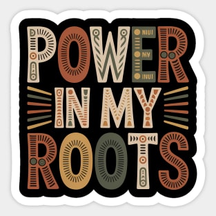 Power In My Roots Afrocentric Pride Gift Sticker